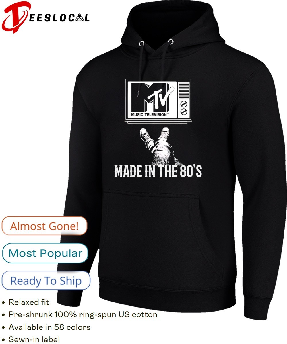 MTV Made in The 80's Vintage Shirt, hoodie, sweater, long sleeve