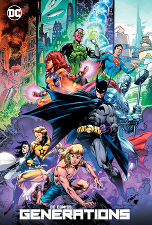 DC Comics: Generations by Various: 9781779515001