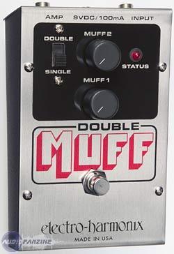 Double Muff - Electro-Harmonix Double Muff - Audiofanzine