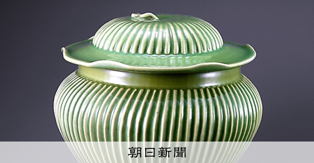 美の履歴書：830）「青磁鎬文壺」 作者不詳 舶来品、日本人に響いた