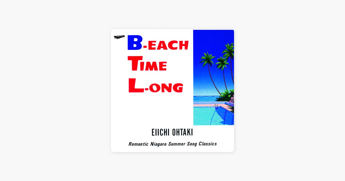 EIICHI OHTAKI B-EACH TIME L-ONG ポスター A3 B-EACH TIME L-ONG
