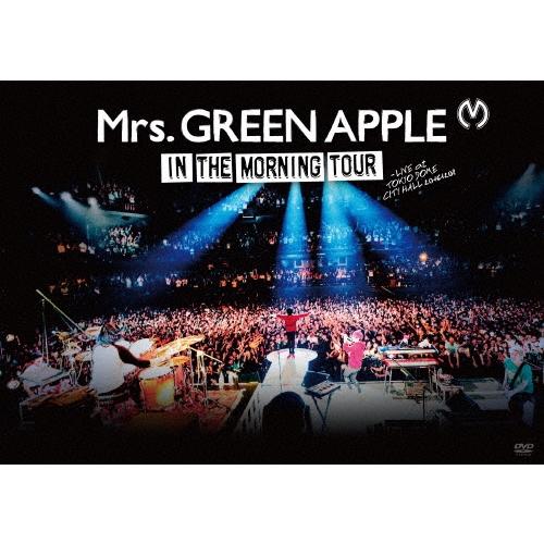 Mrs. GREEN APPLE IN THE MORNING TOUR - LIVE at TOKYO DOME CITY