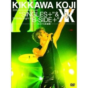 吉川晃司／KIKKAWA KOJI LIVE 2011 KEEP ON KICKIN' ＆ SINGIN