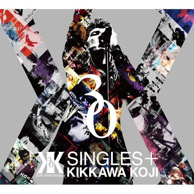 SINGLES＋ | K2 NET CAST [KIKKAWA KOJI OFFICIAL WEB SITE]
