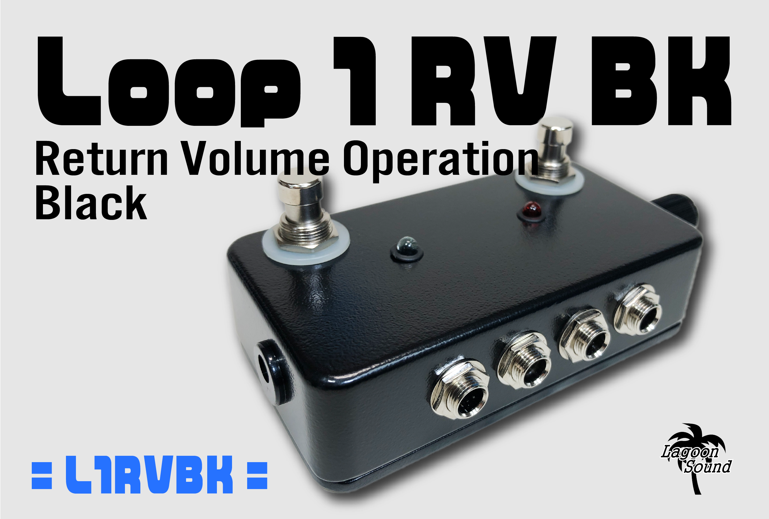 Loop 1 & Return Volume Operation Black | LAGOON SOUND