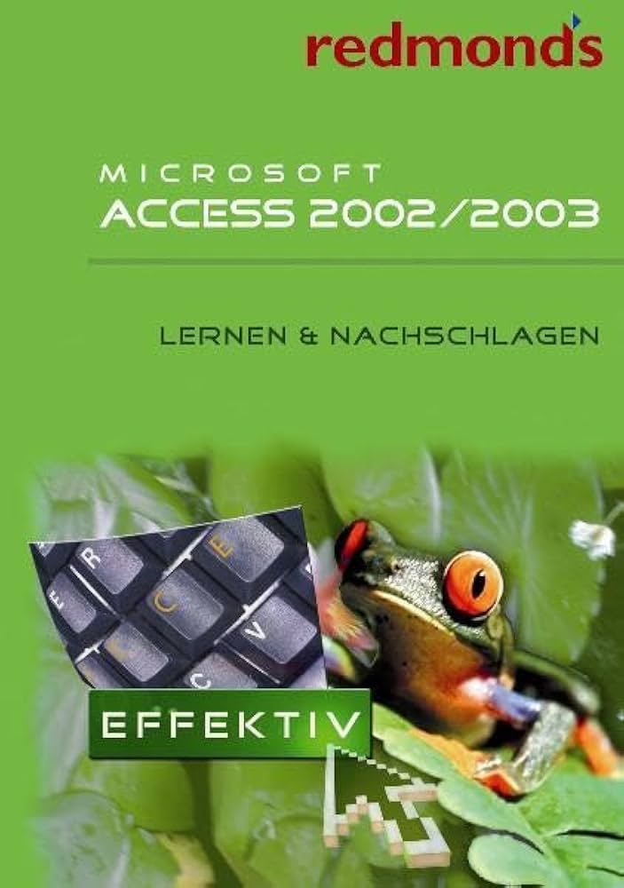 Amazon.co.jp: Microsoft Access 2002/2003. Lernen & Nachschlagen