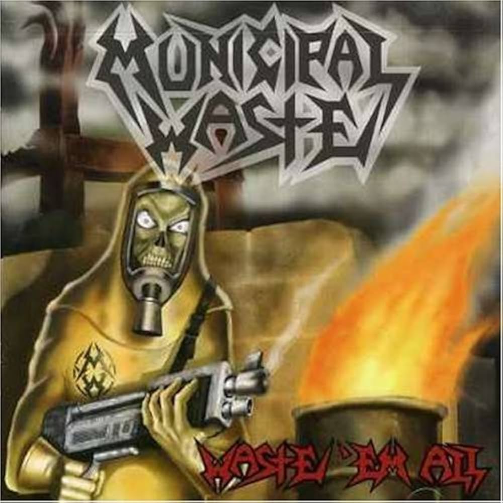 Amazon.co.jp: Waste 'Em All by MUNICIPAL WASTE (2003-01-27): Music