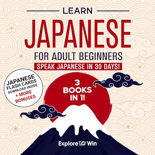Learn Japanese for Adult Beginners: 3 Books in 1 Audiobook by