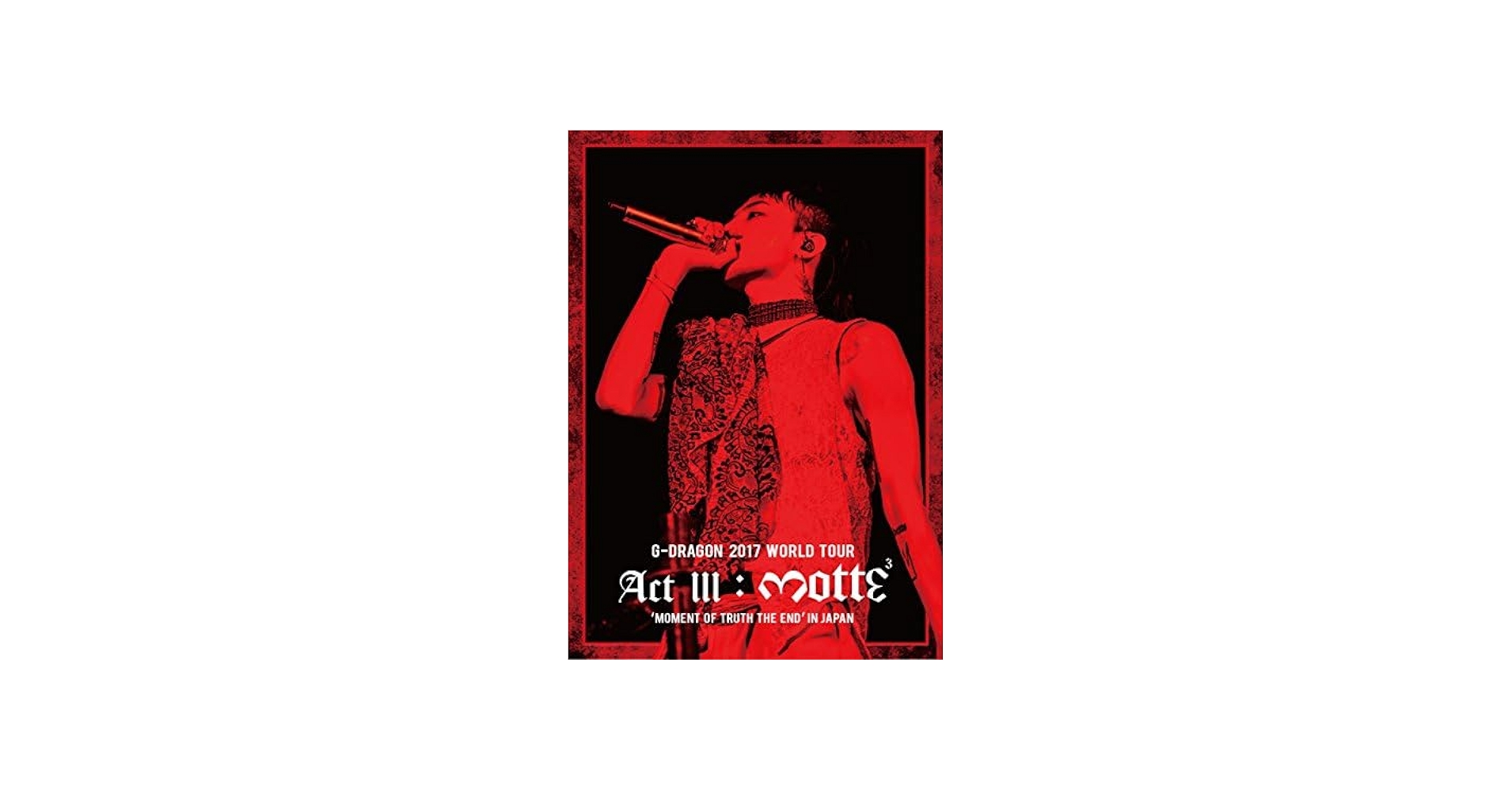 Amazon.com: G-Dragon 2017 World Tour (Act 3. M.O.T.T.E) In Japan