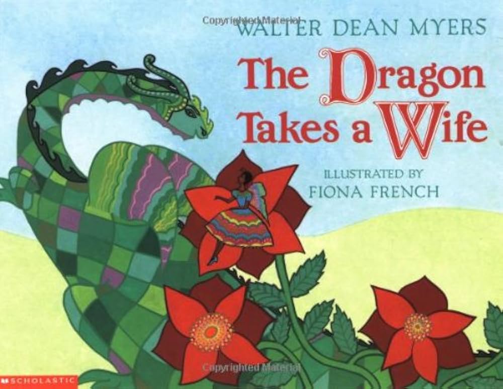 The Dragon Takes a Wife: Myers, Walter Dean, French, Fiona