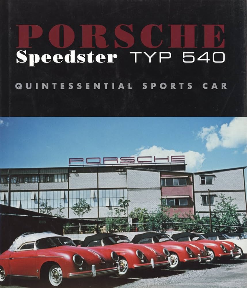 Porsche Speedster Typ 540 Quintessential Sports Car: Steve