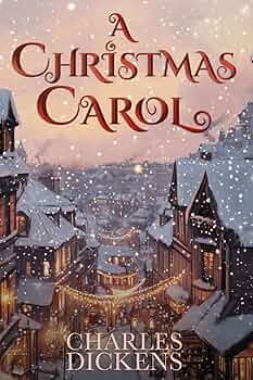 A Christmas Carol: The Complete Original 1843 Edition with John