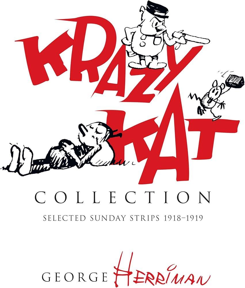Krazy Kat Collection: Selected Sunday Strips 1918–1919: Herriman