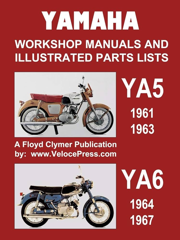 Yamaha Ya5 and Ya6 Workshop Manuals and Illustrated Parts Lists