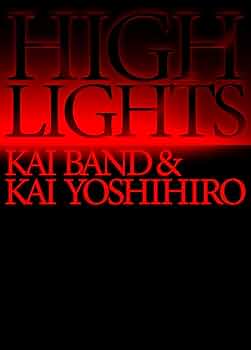 Amazon.co.jp: HIGHLIGHTS / KAI BAND & KAI YOSHIHIRO Blu-ray BOX
