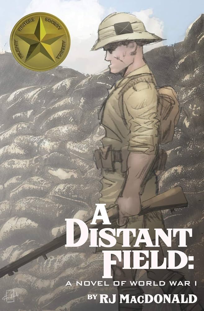 Amazon.com: A Distant Field: A Novel of World War I: 9781944353209