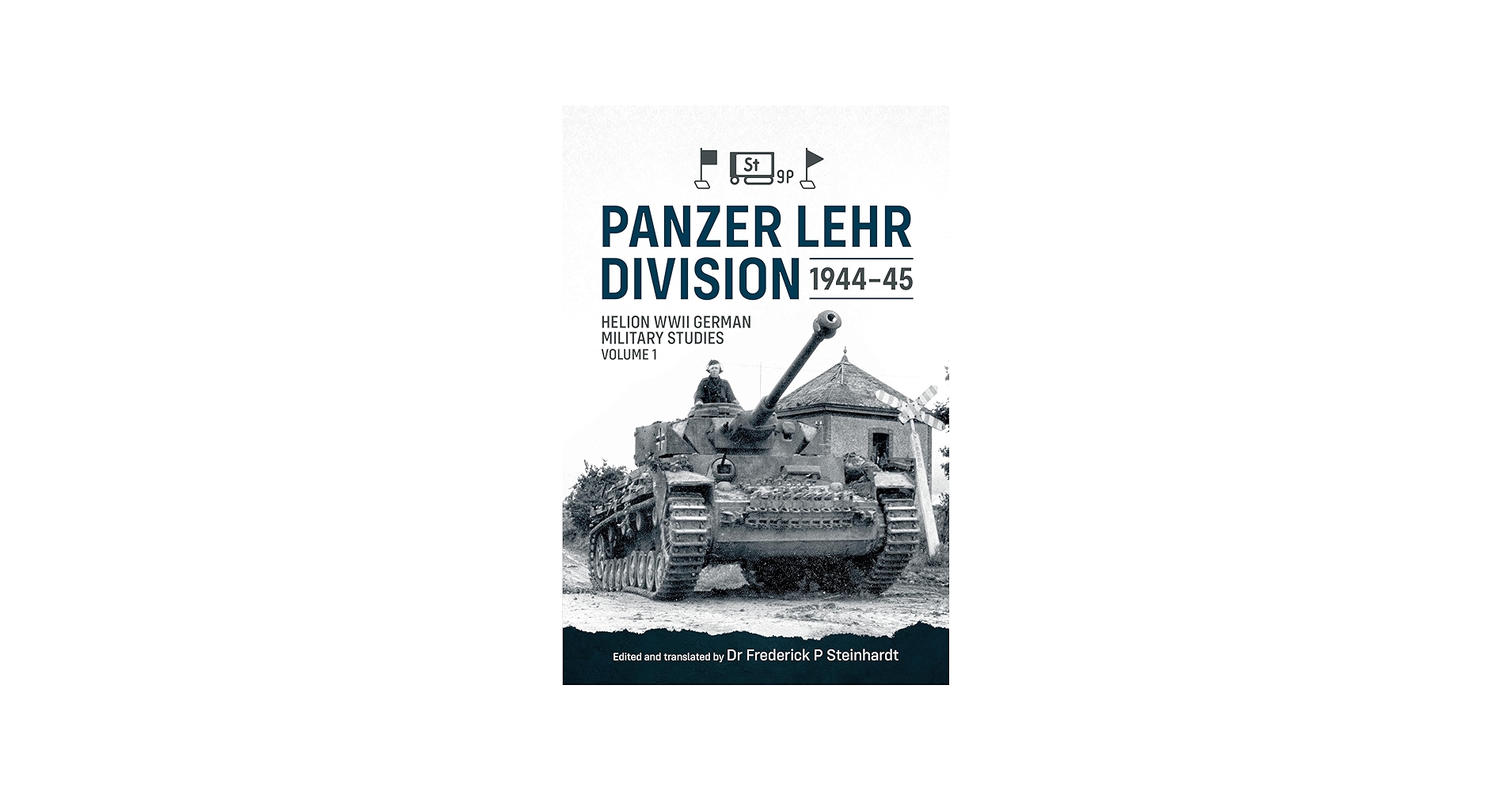 Panzer Lehr Division 1944-45: Helion WWII German Military Studies