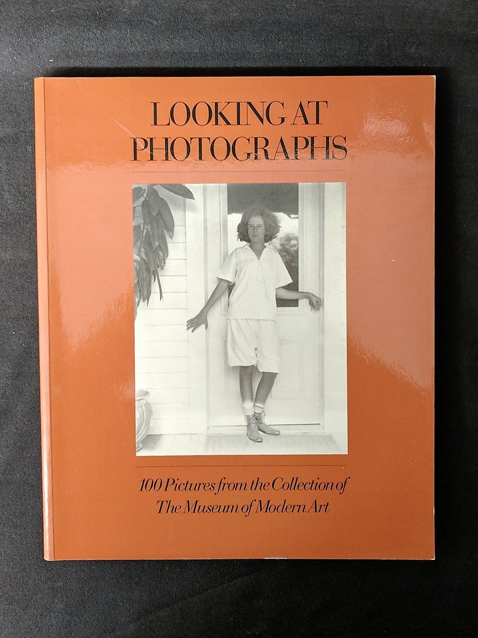 Looking at Photographs: 100 Pictures from the Collection of The