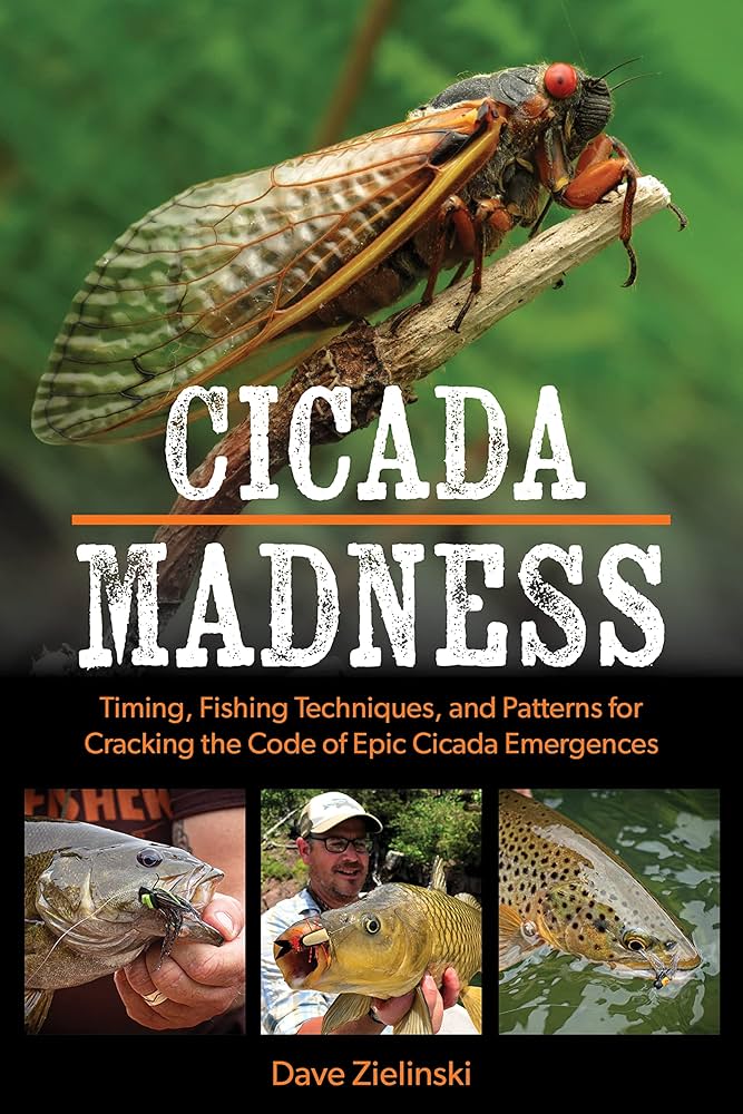Cicada Madness: Timing, Fishing Techniques, and Patterns for