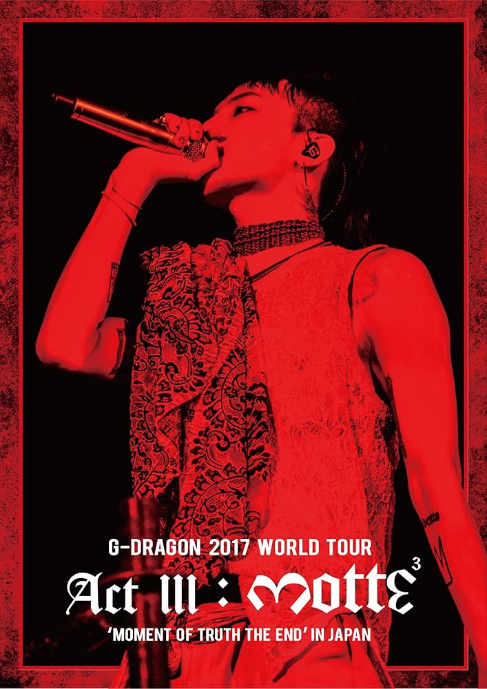 G-DRAGON 2017 WORLD TOUR ACT III M.O.T.T.E 小売業者 IN JAPAN (DVD2