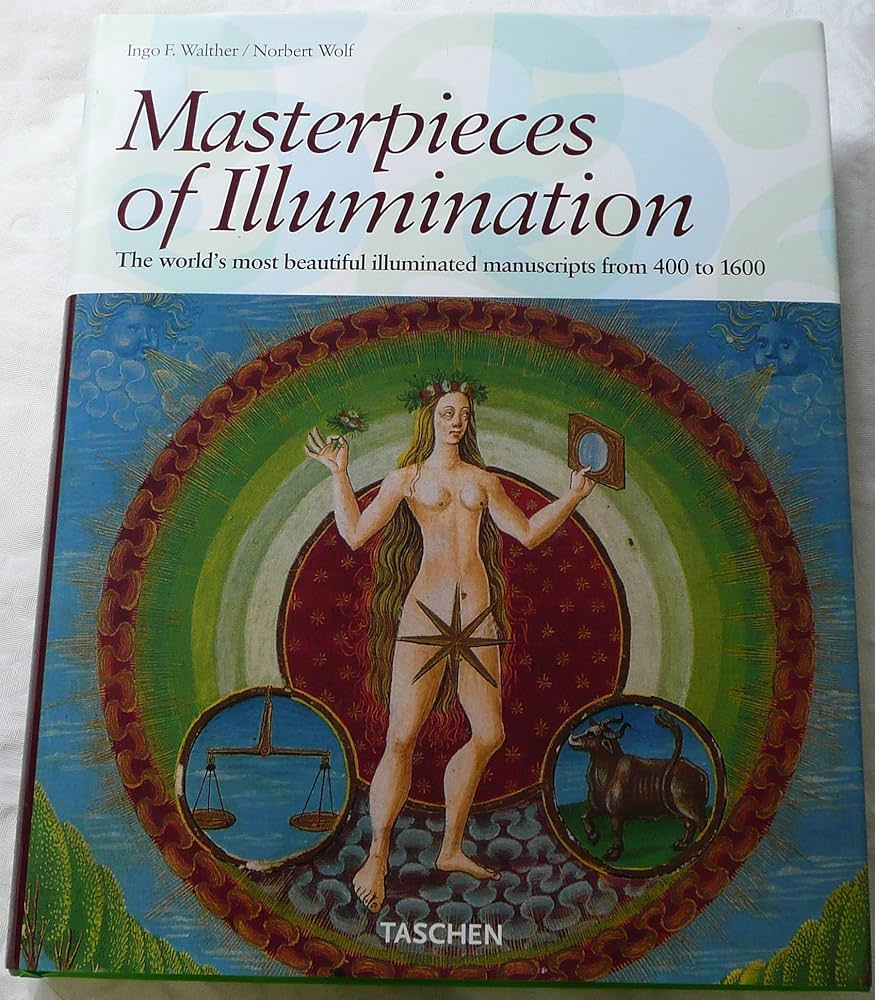 Masterpieces of Illumination: The World's Most Famous Manuscripts