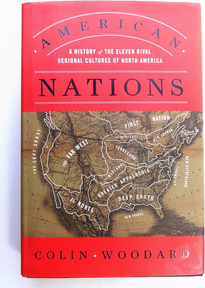 American Nations: A History of the Eleven Rival Regional Cultures