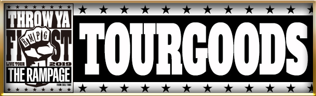 THE RAMPAGE LIVE TOUR 2019 “THROW YA FIST” TOUR GOODS | EXILE