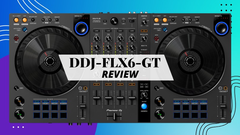 DDJ-FLX6-GT】DJ機材の未来形！プロのスキルを体感できる4ch DJ