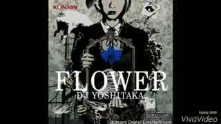 BEMANI DJ YOSHITAKA FLOWER セット FLOWER - RemyWiki