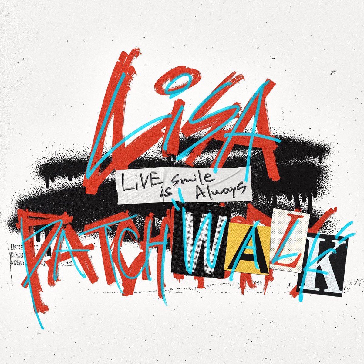 LiSAパッチウォークツアー 】 #LiSA LiVE is Smile Always ～PATCH