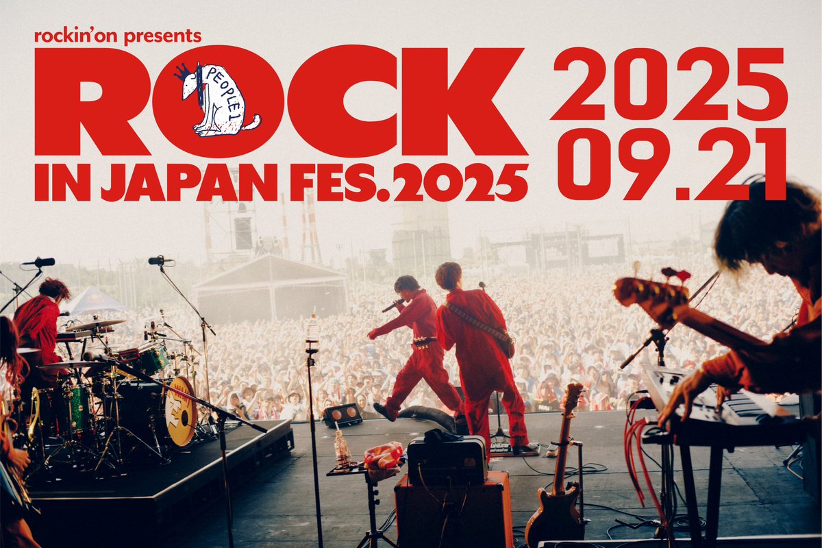 🔥ROCK IN JAPAN FESTIVAL 2025🔥 2025.09.21 sun PEOPLE 1出演決定