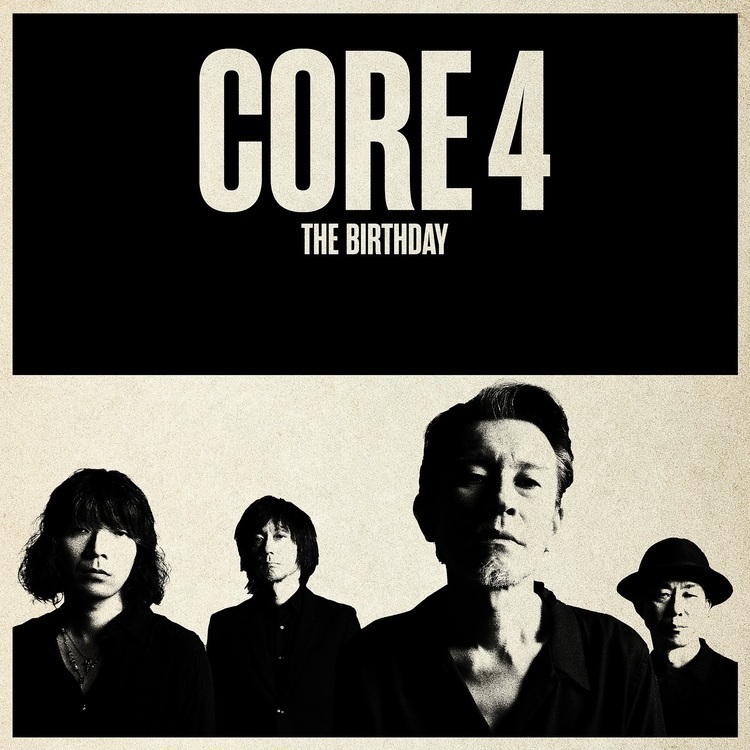 チバのコア＝核心なら当然こうなる-『CORE 4』The Birthday｜ 邦楽 CD
