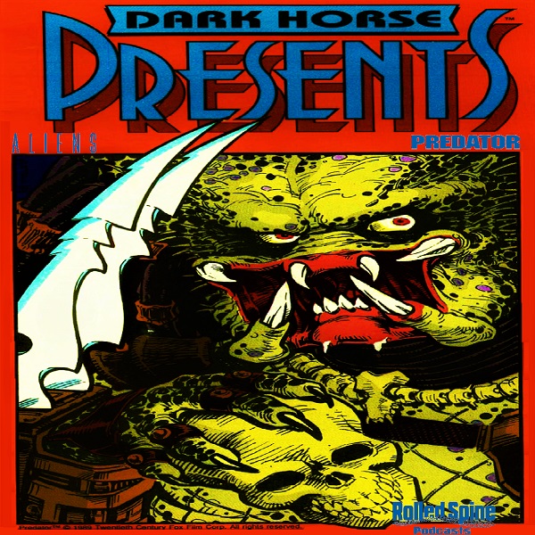 Dark Horse Presents Predator – Rolled Spine Podcasts