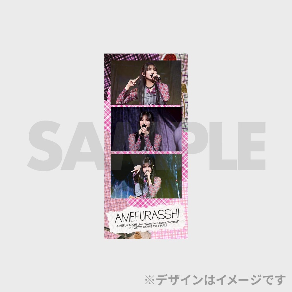 AMEFURASSHI Live ”Sweetie, Lovely, Yummy!” ライブフォトくじ | RAFFLE