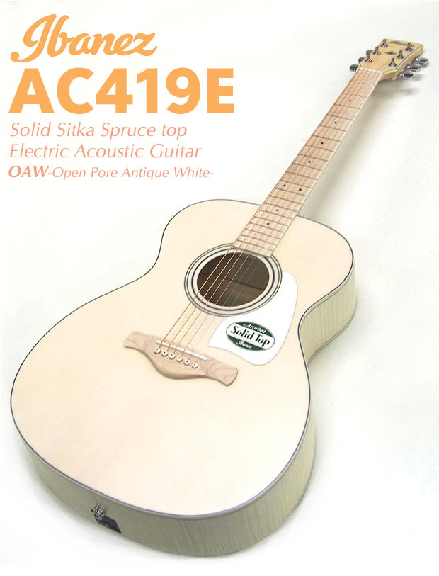 Ibanez（アイバニーズ） AC419E OAW アンティークホワイト シトカ
