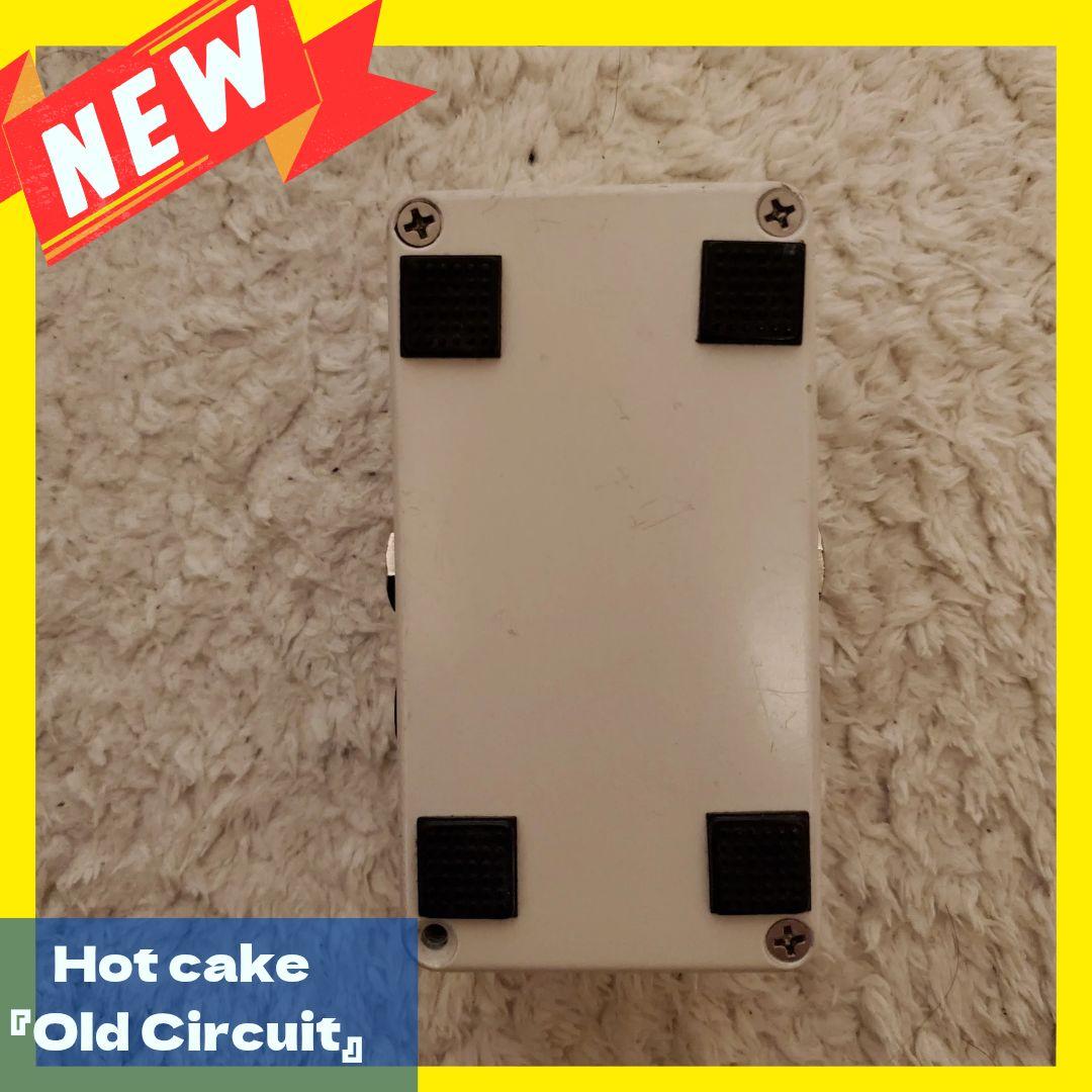 Hot Cake Old Circuit ギターエフェクター