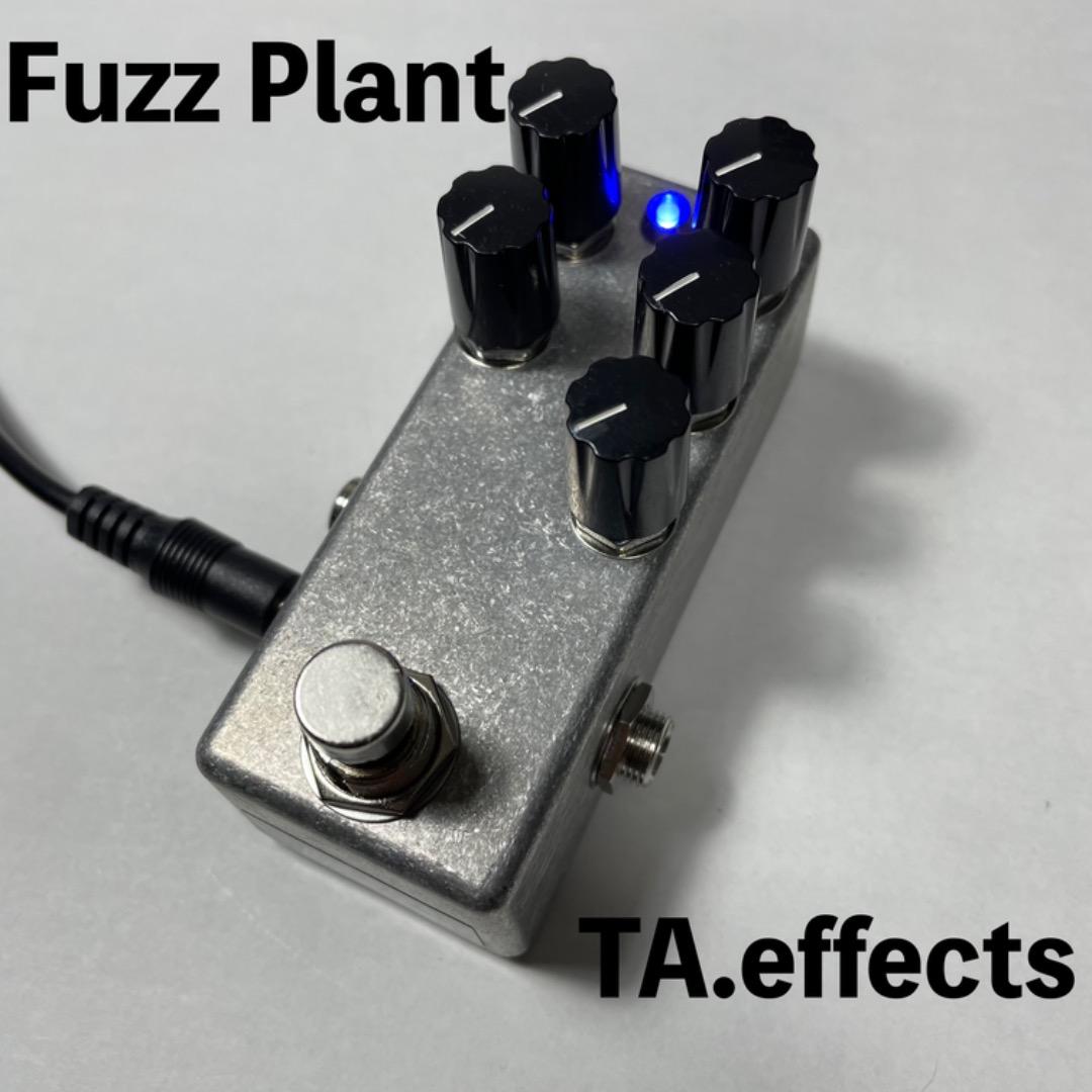 Fuzz Plant TA.effects