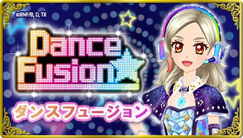 Dance Fusion | Aikatsu Wiki | Fandom